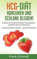 Frank Schmidt: hCG-Diät: abnehmen und schlank bleiben! ★★★★