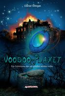 Daniel Silbiger: Voodoo-Planet - Ein Geheimnis, das nie gelüftet werden sollte 