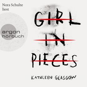 Girl in Pieces (Ungekürzte Lesung)