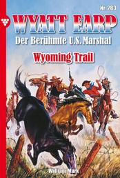 Wyatt Earp 283 – Western - Wyoming Trail