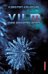 Vilm - Der Regenplanet - Vilm Band 1