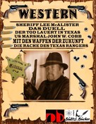 Renate Sültz: WESTERN - Sheriff Lee McAlister in DAS DUELL - US Marshal John W. Cobb in MIT DEN WAFFEN DER ZUKUNFT - Die Rache des Texas Rangers, sowie Der Tod lauert in Texas 