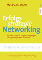 Monika Scheddin: Erfolgsstrategie Networking 