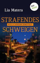 Strafendes Schweigen - Kriminalroman: Ein Fall für Willa Jansson, Band 4