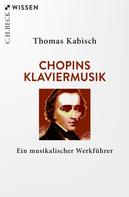 Thomas Kabisch: Chopins Klaviermusik 
