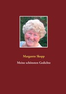 Margarete Skopp: Meine schönsten Gedichte 