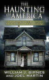 The Haunting of America - From the Salem Witch Trials to Harry Houdini