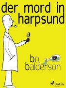 Bo Balderson: Der Mord in Harpsund ★★★★