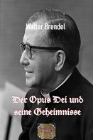 Walter Brendel: Der Opus Die und seine Geheimnisse ★★