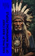 John Stevens Cabot Abbott: King Philip: War Chief of the Wampanoag People 