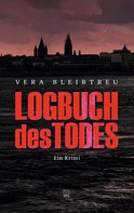 Vera Bleibtreu: Logbuch des Todes ★★★★