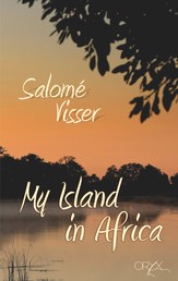 My Island in Africa - An African woman's adventure