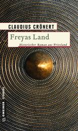 Freyas Land - Historischer Roman