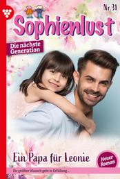 Ein Papa für Leonie - Sophienlust - Die nächste Generation 31 – Familienroman