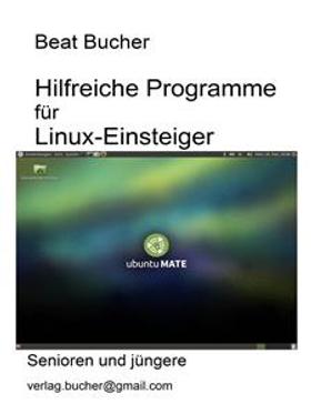 Hilfreiche Programme für Linux-Einsteiger