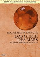 Edgar Rice Burroughs: DAS GENIE DES MARS 