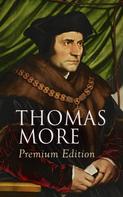 Thomas More: THOMAS MORE Premium Edition 