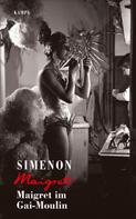 Georges Simenon: Maigret im Gai-Moulin ★★★★