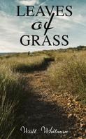 Walt Whitman: Leaves of Grass 