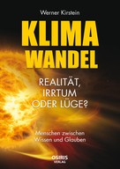 Werner Kirstein: Klimawandel - Realität, Irrtum oder Lüge? ★★★★★