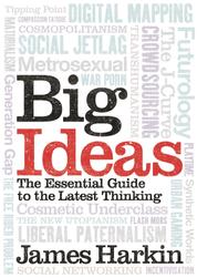 Big Ideas - The Essential Guide to the Latest Thinking