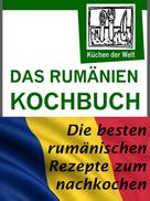 Konrad Renzinger: Rumänische Rezepte - Das Rumänien Kochbuch ★★★