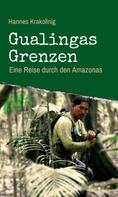 Hannes Krakolinig: Gualingas Grenzen 