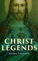 Selma Lagerlöf: Christ Legends 