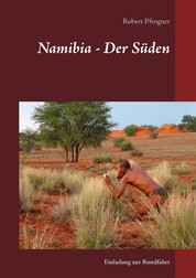 Namibia - Der Süden - Einladung zur Rundfahrt