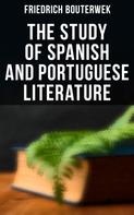 Friedrich Bouterwek: The Study of Spanish and Portuguese Literature 