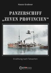 Panzerschiff „Zeven Provincien“ - Erzählung nach Tatsachen