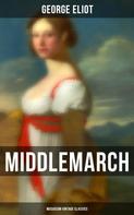 George Eliot: Middlemarch (Musaicum Vintage Classics) 