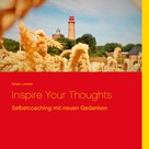 Edwin Lemke: Inspire Your Thoughts ★★★★★