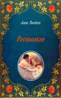 Jane Austen: Persuasion - Illustrated 