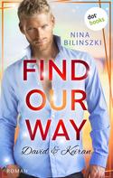 Nina Bilinszki: Find our way: David & Keiran ★★★★