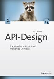 API-Design - Praxishandbuch für Java- und Webservice-Entwickler