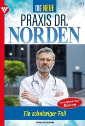 Ein schwieriger Fall - Die neue Praxis Dr. Norden 49 – Arztserie