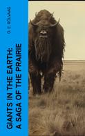 O. E. Rölvaag: Giants in the Earth: A Saga of the Prairie 