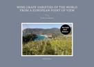 Markku Kiskola: Wine Grape Varieties of the World from a European Point of View 