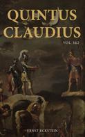 Ernst Eckstein: Quintus Claudius (Vol. 1&2) 