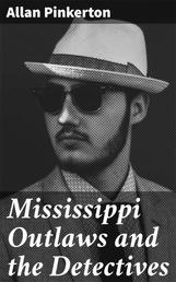 Mississippi Outlaws and the Detectives - Don Pedro and the Detectives; Poisoner and the Detectives