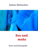 Sabine Hofstadler: Sex und mehr 