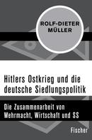 Rolf-Dieter Müller: Hitlers Ostkrieg und die deutsche Siedlungspolitik ★★★★