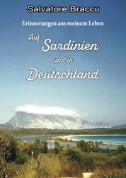 Erinnerungen aus meinem Leben - Auf Sardinien und in Deutschland