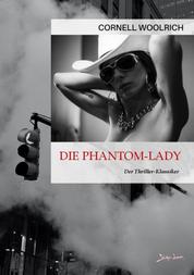 DIE PHANTOM-LADY - Der Thriller-Klassiker!