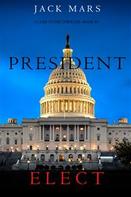 Jack Mars: President Elect (A Luke Stone Thriller—Book 5) ★★★★