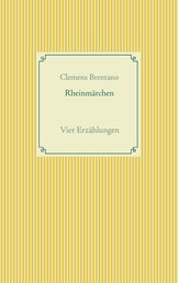 Rheinmärchen - Vier Erzählungen