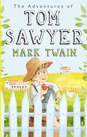 Марк Твен: The Adventures of Tom Sawyer 