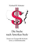 Gerhard D. Schuster: Die Suche nach Amerikas Seele 