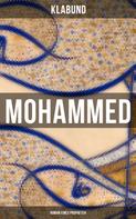 Klabund: Mohammed: Roman eines Propheten 